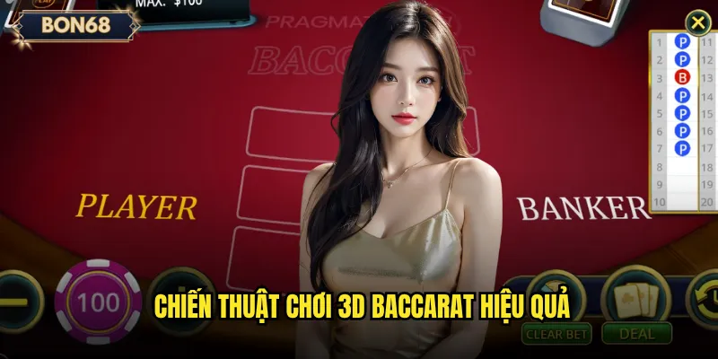 Chiến thuật chơi 3D Baccarat hiệu quả